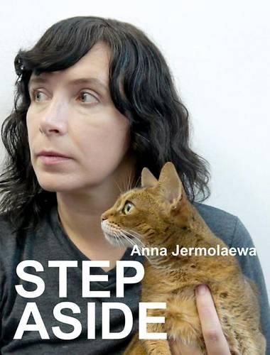 Cover image for Anna Jermolaewa: Step Aside