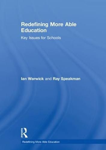 Cover image for Redefining More Able Education: Key Issues for Schools