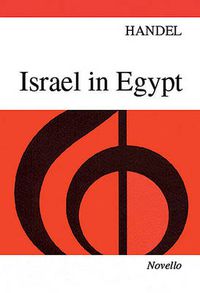 Cover image for G. F. Handel: Israel In Egypt (Vocal Score)