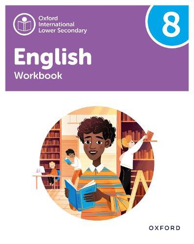 Oxford International Lower Secondary English: Workbook 8