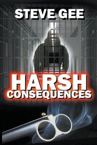 Cover image for Harsh Consequences