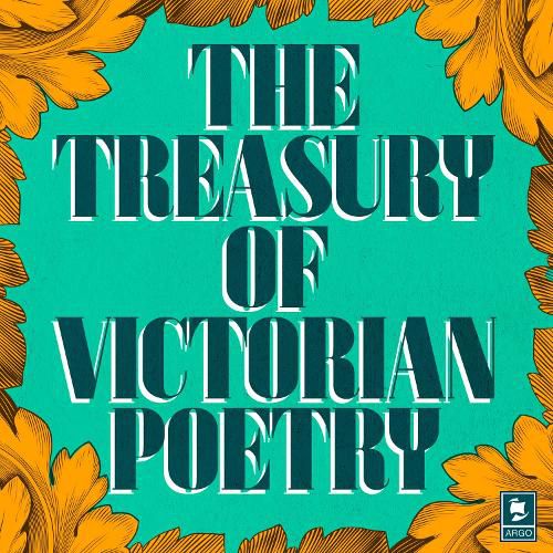 The Treasury of Victorian Poetry