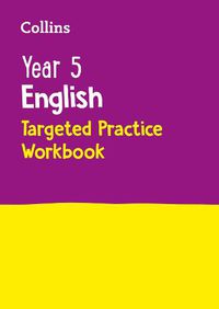 Cover image for Year 5 English Targeted Practice Workbook: Ideal for Use at Home