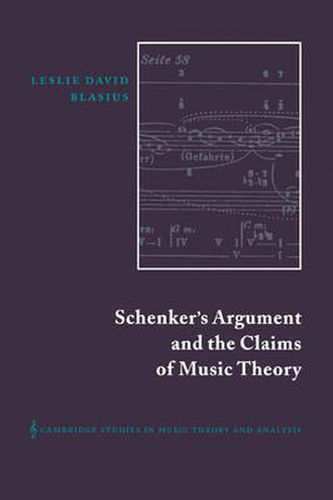 Cover image for Schenker's Argument and the Claims of Music Theory