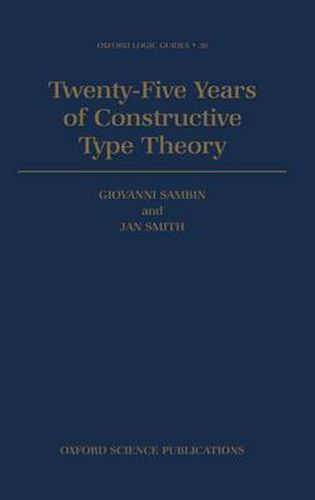 Cover image for Twenty Five Years of Constructive Type Theory