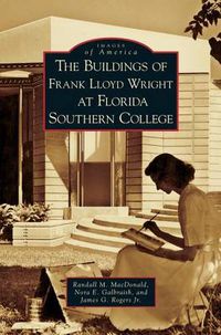 Cover image for Buildings of Frank Lloyd Wright at Florida Southern College