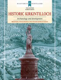 Cover image for Historic Kirkintilloch: Archaeology and Development