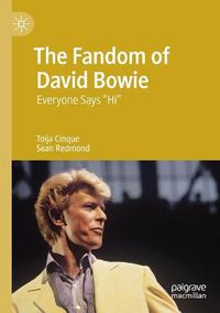 Cover image for The Fandom of David Bowie: Everyone Says  Hi