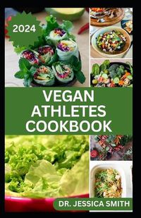 Cover image for Vegan Athletes Cookbook