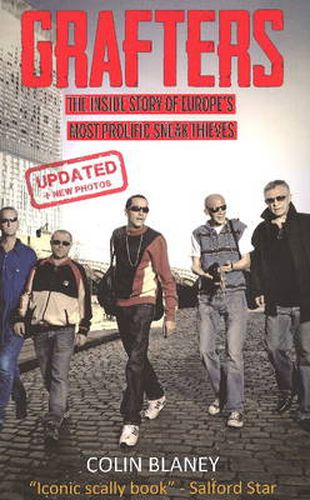 Cover image for Grafters: The Inside Story of the Europe's Most Prolific Sneak Thieves