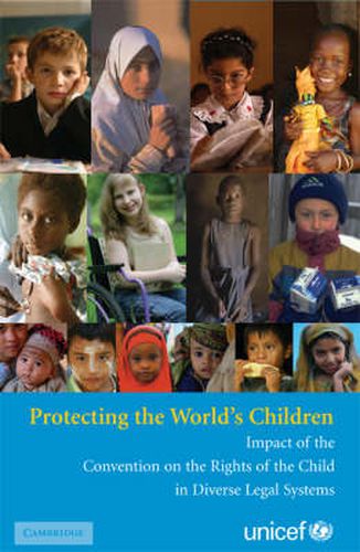 Cover image for Protecting the World's Children: Impact of the Convention on the Rights of the Child in Diverse Legal Systems