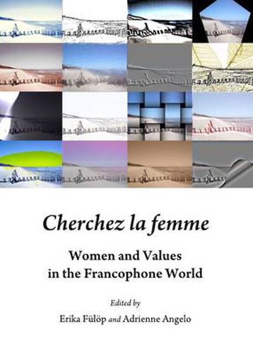 Cover image for Cherchez la femme: Women and Values in the Francophone World