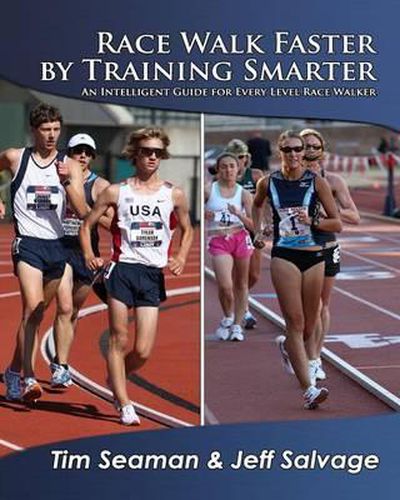 Cover image for Race Walk Faster by Training Smarter