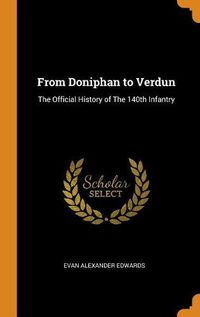 Cover image for From Doniphan to Verdun: The Official History of the 140th Infantry