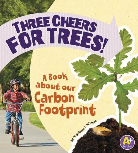 Cover image for Three Cheers for Trees!: a Book About Our Carbon Footprint (Earth Matters)