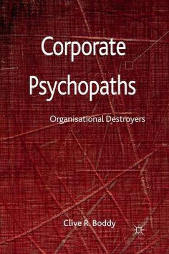 Cover image for Corporate Psychopaths: Organizational Destroyers