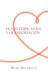 Cover image for Frases Edificantes Y De Exhortacion