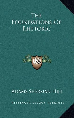 The Foundations of Rhetoric