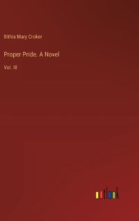 Cover image for Proper Pride. A Novel