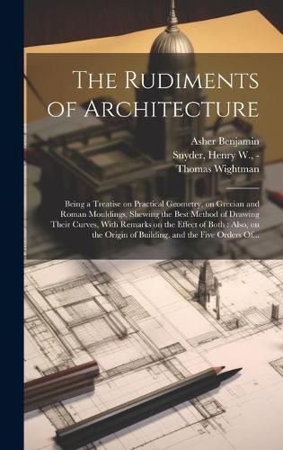 Cover image for The Rudiments of Architecture