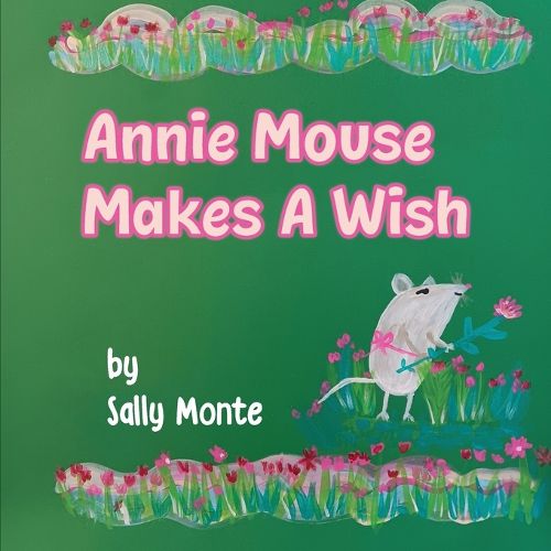 Cover image for Annie Mouse Makes a Wish