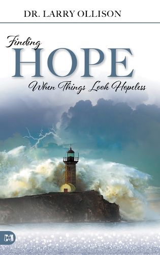 Cover image for Finding Hope When Things Look Hopeless