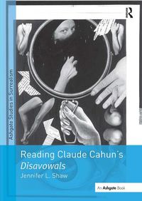 Cover image for Reading Claude Cahun's Disavowals