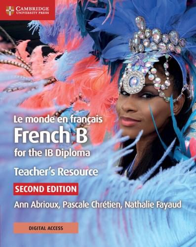 Cover image for Le monde en francais Teacher's Resource with Digital Access 2 Ed: French B for the IB Diploma