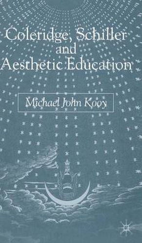 Coleridge, Schiller and Aesthetic Education