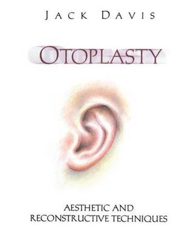 Cover image for Otoplasty: Aesthetic and Reconstructive Techniques