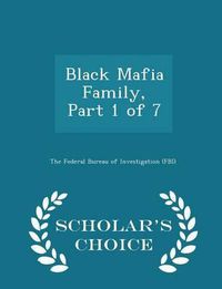 Cover image for Black Mafia Family, Part 1 of 7 - Scholar's Choice Edition