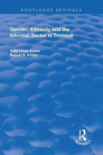 Gender, Ethnicity and the Informal Sector in Trinidad