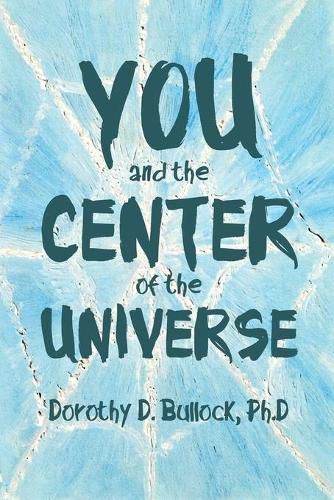 Cover image for You and the Center of the Universe