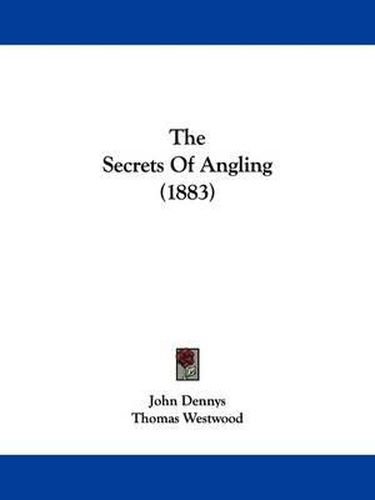 Cover image for The Secrets of Angling (1883)