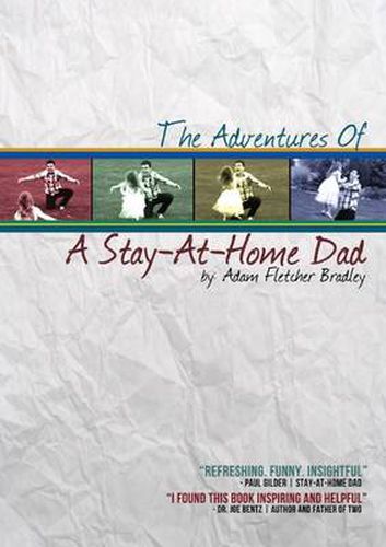 The Adventures of A Stay-At-Home Dad