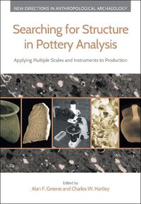 Cover image for Searching for Structure in Pottery Analysis: Applying Multiple Scales and Instruments to Production