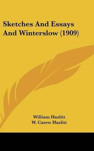 Sketches and Essays and Winterslow (1909)