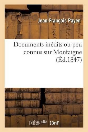 Documents Inedits Ou Peu Connus Sur Montaigne