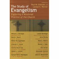 Cover image for Study of Evangelism: Exploring a Missional Practice of the Church