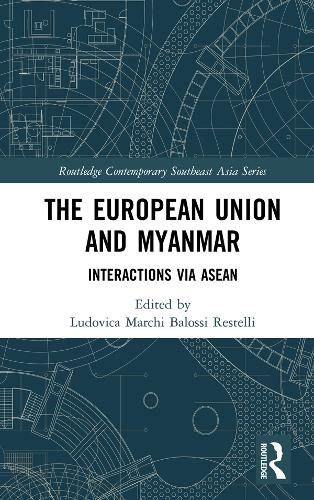 Cover image for The European Union and Myanmar: Interactions via ASEAN