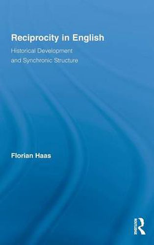 Cover image for Reciprocity in English: Historical Development and Synchronic Structure