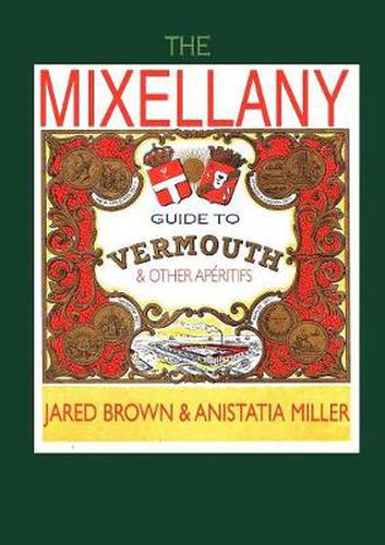 Cover image for The Mixellany Guide to Vermouth & Other Aperitifs