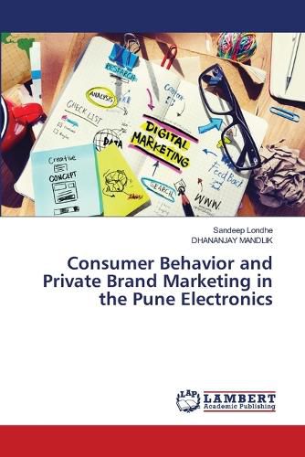 Cover image for Consumer Behavior and Private Brand Marketing in the Pune Electronics