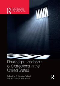 Cover image for Routledge Handbook of Corrections in the United States