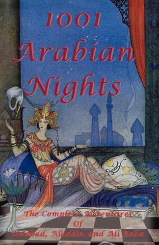 Cover image for 1001 Arabian Nights - The Complete Adventures of Sindbad, Aladdin and Ali Baba - Special Edition