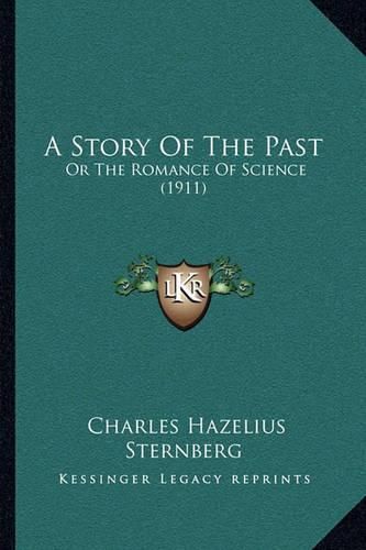 A Story of the Past: Or the Romance of Science (1911)