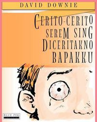 Cover image for Cerito-Cerito Serem Sing Diceritakno Bapakku (Javanese Edition)