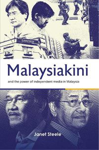 Cover image for Malaysiakini and the Power of Independent Media in Malaysia