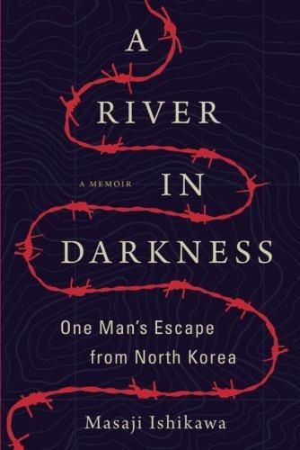 Cover image for A River in Darkness: One Man's Escape from North Korea