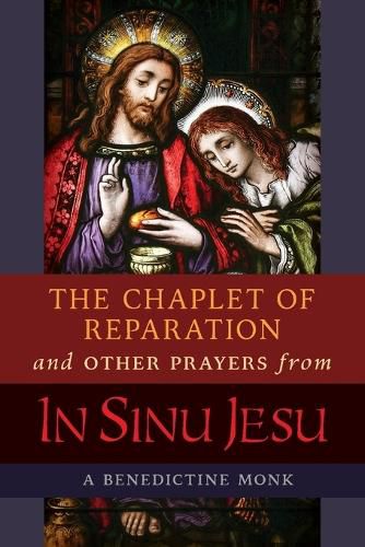 Cover image for The Chaplet of Reparation and Other Prayers from In Sinu Jesu, with the Epiphany Conference of Mother Mectilde de Bar